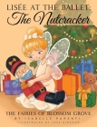 Lisée At The Ballet: The Nutcracker: A Magical Ballerina Fairytale By Isabelle Parenti Cover Image