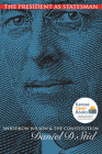 The President as Statesman: Woodrow Wilson and the Constitution (American Political Thought) By Daniel D. Stid Cover Image