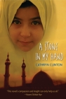 A Stone in My Hand By Cathryn Clinton Cover Image