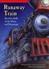Runaway Train: Saved by Belle of the Mines and Mountains (Setting the Stage for Fluency) By Wim Coleman, Pat Perrin, Joanne Renaud (Illustrator) Cover Image