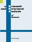 A Semantic and Structural Analysis of Romans (Summer Institute of Linguistics Semantic and Structural Anal) By Ellis W. Deibler Cover Image