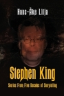 Stephen King: Stories from Five Decades of Storytelling By Hans-Åke Lilja Cover Image
