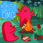 The Monster Gasped, Omg!: Monster Tales from the Fourth and Fifth Grade Students of Brentano Math & Science Academy By Students of 826chi Cover Image