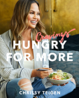 Cravings: Hungry for More: A Cookbook By Chrissy Teigen, Adeena Sussman Cover Image
