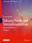 Queuing Theory and Telecommunications: Networks and Applications (Textbooks in Telecommunication Engineering) Cover Image