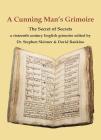 A Cunning Man's Grimoire: The Secret of Secrets By Stephen Skinner, David Rankine Cover Image