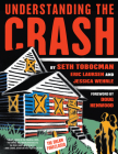 Understanding the Crash By Seth Tobocman, Eric Laursen, Jessica Wehrle (Illustrator), Doug Henwood (Foreword by) Cover Image