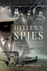 Hitler's Spies: Lena and the Prelude to Operation Sealion By Mel Kavanagh Cover Image