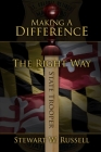 Making a Difference the Right Way By Stewart W. Russell Cover Image