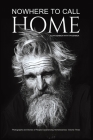 Nowhere to Call Home: Photographs and Stories of People Experiencing Homelessness: Volume Three Cover Image