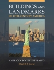 Buildings and Landmarks of 19th-Century America: American Society Revealed By Elizabeth B. Greene Cover Image
