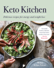 Keto Kitchen: Delicious recipes for energy and weight loss By Monya Kilian Palmer Cover Image