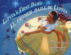 Lupita's First Dance/El Primer Baile de Lupita By Lupe Ruiz-Flores, Gabhor Utomo (Illustrator), Gabriela Baeza Ventura (Translator) Cover Image