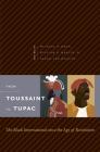 From Toussaint to Tupac: The Black International since the Age of Revolution Cover Image