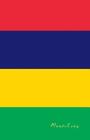 Mauritius: Flagge, Notizbuch, Urlaubstagebuch, Reisetagebuch Zum Selberschreiben Cover Image