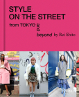 Style on the Street: From Tokyo and Beyond Cover Image