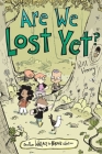 Are We Lost Yet?: Another Wallace the Brave Collection By Will Henry Cover Image