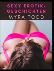 Sexy Erotik-Geschichten By Myra Todd Cover Image