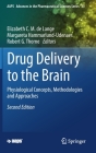 Drug Delivery to the Brain: Physiological Concepts, Methodologies and Approaches (Aaps Advances in the Pharmaceutical Sciences #33) By Elizabeth C. M. de Lange (Editor), Margareta Hammarlund-Udenaes (Editor), Robert G. Thorne (Editor) Cover Image