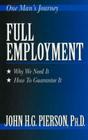 Full Employment: Why We Need It, How to Guarantee It Cover Image