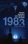1983: Reagan, Andropov, and a World on the Brink By Taylor Downing Cover Image