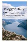 Blogger Daily: Be inspired learn something new By Wolf Lake -. Carol Beadle Cover Image