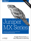 Juniper MX Series: A Comprehensive Guide to Trio Technologies on the MX Cover Image