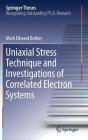 Uniaxial Stress Technique and Investigations of Correlated Electron Systems (Springer Theses) Cover Image