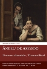 El Muerto Disimulado / Presumed Dead (Aris and Phillips Hispanic Classics) By Ângela de Azevedo, Valerie Hegstrom (Editor), Catherine Larson (Translator) Cover Image