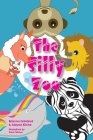 The Silly Zoo By Alayna Kliche, Sara Petrous (Illustrator), Brianna Grindrod Cover Image