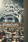 Echoes of Defiance: The Legacy of Quaker Women Preachers By Jr. Flippin, William Edward Cover Image