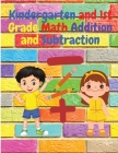 Kindergarten and 1st Grade Math Addition and Subtraction: Tracing Numbers, Counting, Count how Many, Missing Numbers, Tracing, and More! Cover Image