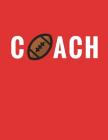 Coach: Football Coach Composition Notebook Appreciation Gift By Star Power Publishing Cover Image