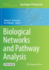Biological Networks and Pathway Analysis (Methods in Molecular Biology #1613) By Tatiana V. Tatarinova (Editor), Yuri Nikolsky (Editor) Cover Image