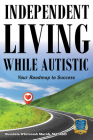 Independent Living While Autistic: Your Roadmap to Success Cover Image