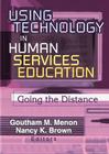 Using Technology in Human Services Education: Going the Distance Cover Image