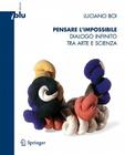 Pensare l'Impossibile: Dialogo Infinito Tra Arte E Scienza (I Blu) Cover Image