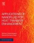 Applications of Nanofluid for Heat Transfer Enhancement (Micro and Nano Technologies) Cover Image