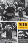 The Boy: A Holocaust Story By Dan Porat Cover Image