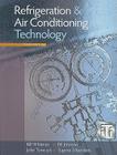 Refrigeration & Air Conditioning Technology [With CDROM] By Bill Whitman, Bill Johnson, John Tomczyk Cover Image