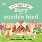 Rory the Garden Bird (Roly and Friends) Cover Image