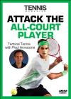 Attack the All-Court Player (Tactical Tennis) By Paul Annacone Cover Image