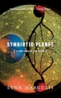 Symbiotic Planet: A New Look At Evolution By Lynn Margulis Cover Image