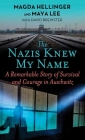 The Nazis Knew My Name: A Remarkable Story of Survival and Courage in Auschwitz Cover Image