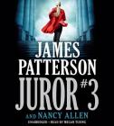 Juror #3 By James Patterson, Nancy Allen (With), Megan Tusing (Read by) Cover Image