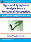 Signs and Symptoms Analysis from a Functional Perspective By Dicken C. Weatherby Cover Image
