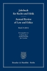 Jahrbuch Fur Recht Und Ethik / Annual Review of Law and Ethics: Bd. 21 (213). Themenschwerpunkt: Das Rechtsstaatsprinzip / The Rule of Law-Principle By Sharon B. Byrd (Editor), Joachim Hruschka (Editor), Jan C. Joerden (Editor) Cover Image