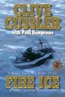 Fire Ice By Clive Cussler, Paul Kemprecos Cover Image