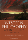 Western Philosophy: An Anthology (Blackwell Philosophy Anthologies) By John G. Cottingham (Editor) Cover Image