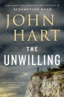 The Unwilling: A Novel By John Hart Cover Image